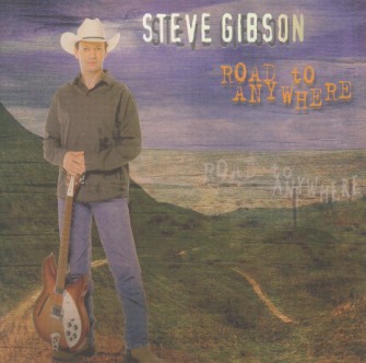 Gibson ,Steve - Road To Anywhere